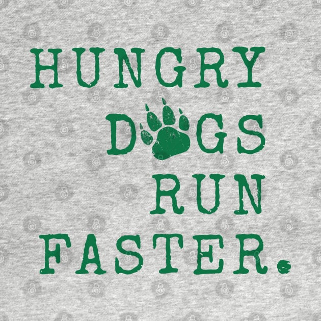 Hungry dogs run faster. White by Tidio Art